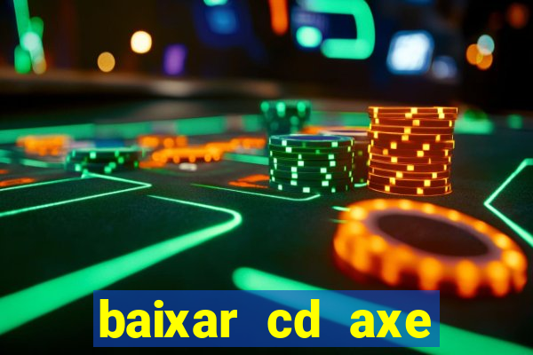 baixar cd axe bahia 2000 gratis